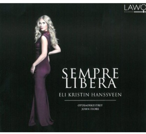 Sempre Libera: Opera Arias