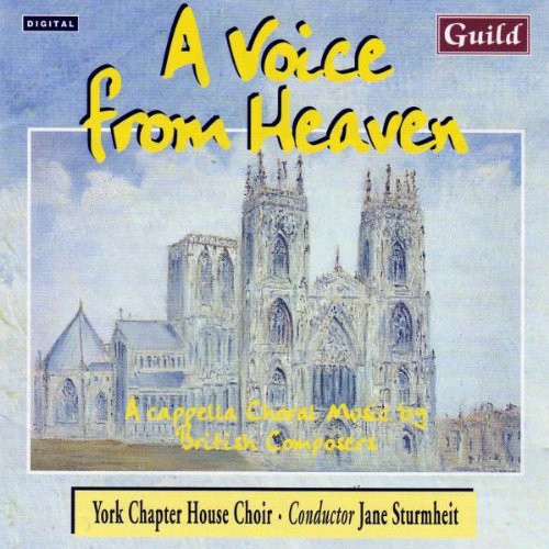 York Chapter House Choir - Stanford/Walton/Howells : Voice from Heaven