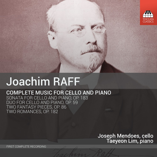 Joachim Raff: Complete Music for Cello & Piano