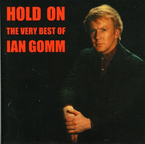 Hold on: Very Best of Ian Gomm [Import]