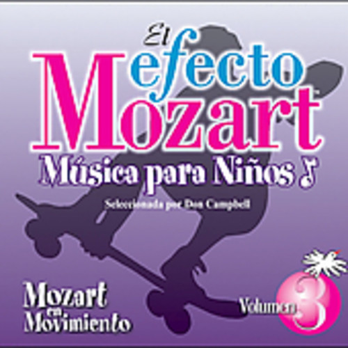 Efecto Mozart-Musica Para Ninos - Efecto Mozart: Musica Para Ninos 3 / Various