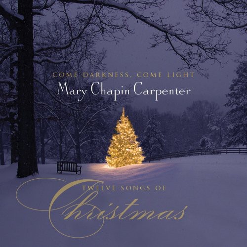 Come Darkness, Come Light; Twelve Songs Of Christmas
