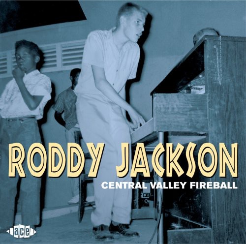 Roddy Jackson - Central Valley Fireball [Import]