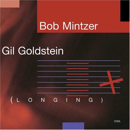 Bob Mintzer & Gil Goldstein - Longing