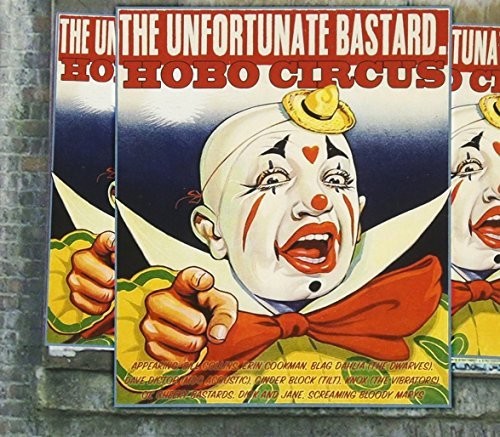 Unfortunate Bastard - Hobo Circus [CD]