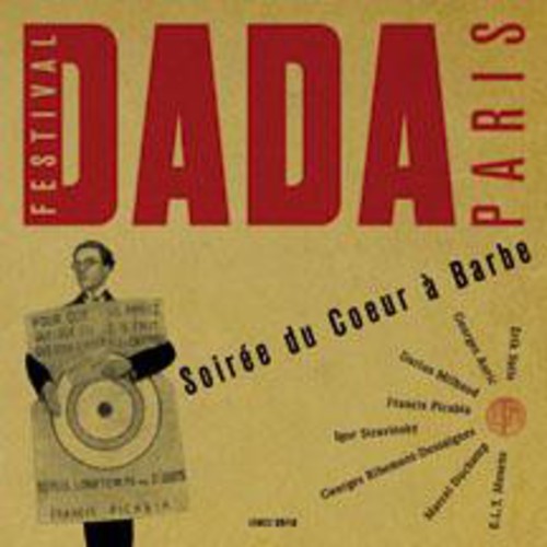 Soiree Du Coeur A Barbe: Festival Paris Dada