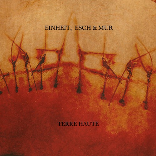 Einheit Esch & Mur-Terre Haute (Limited Edition)
