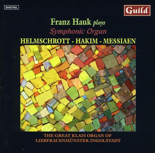 Franz Haul Plays Symphonic Organ