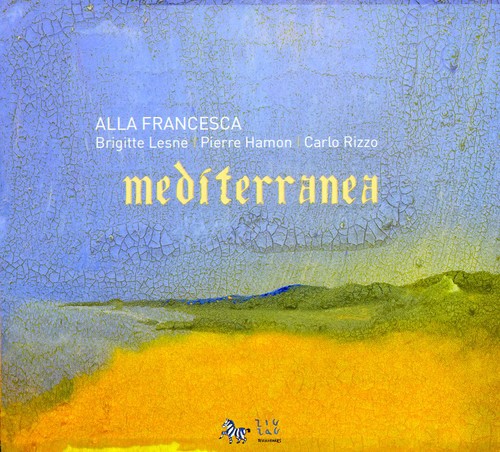Alla Francesca - Mediterranea [Digipak]