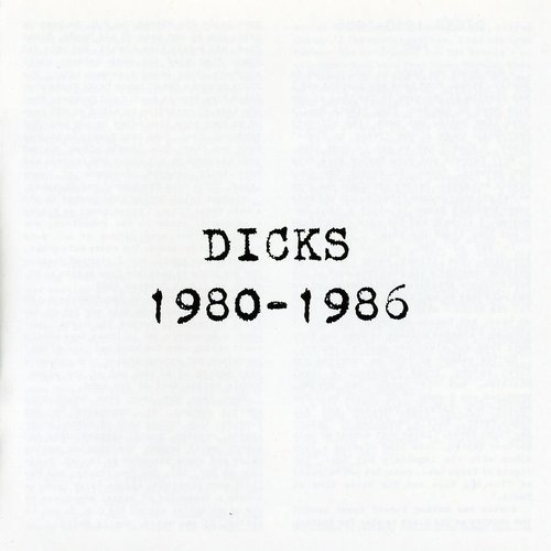 Dicks: 1980-1986