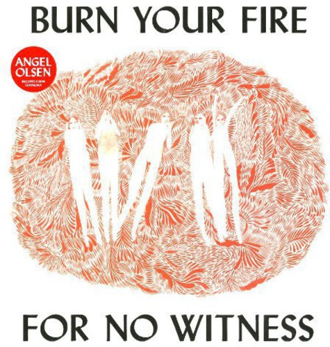 Burn Your Fire for No Witness