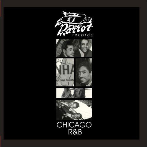 Chicago R&B / Parrot R&B / Various