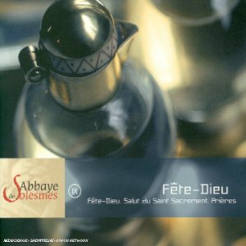 Abbaye Solesmes: Fete Dieu 9