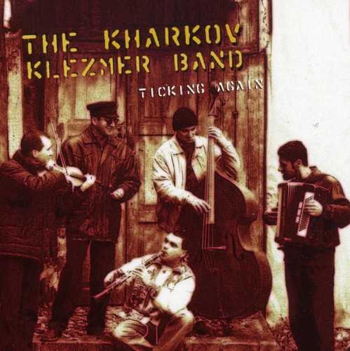Kharkov Klezmer Band - Ticking Again