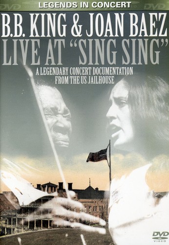 B.B. King & Joan Baez: Live at "Sing Sing"