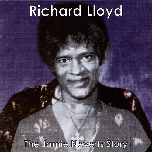 Richard Lloyd - Jamie Neverts Story (jimi Hendrix Covers)