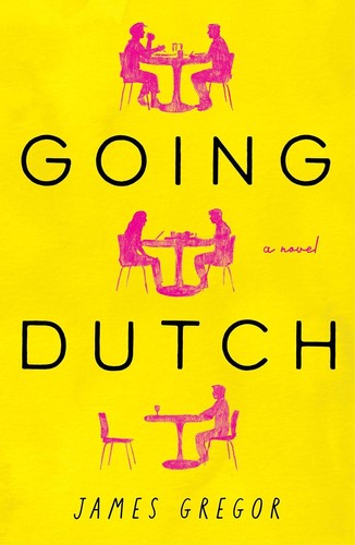 Going Dutch: A Novel
