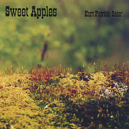 Kurt Patrick Geier - Sweet Apples