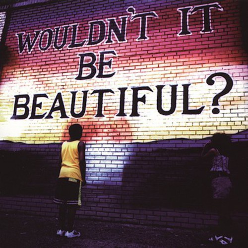 Wouldn't It Be Beautiful /  Various