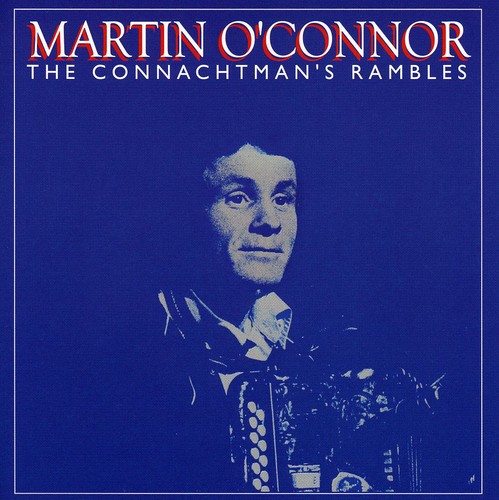 Martin Oconnor - The Connachtman's Rambles