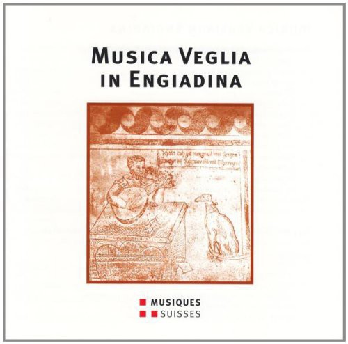 Musica Veglia in Engiadina - a /  Various
