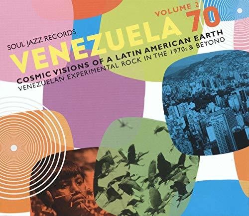 Venezuela 70 Vol.2 - Cosmic Visions Of A Latin American Earth:        Venezuelan Rock In The 1970s & Beyond