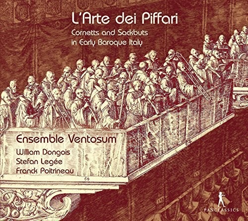 L'arte Dei Piffari - Cornetts & Sackbuts in Early