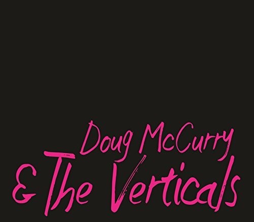Doug Mccurry - Doug McCurry & the Verticals