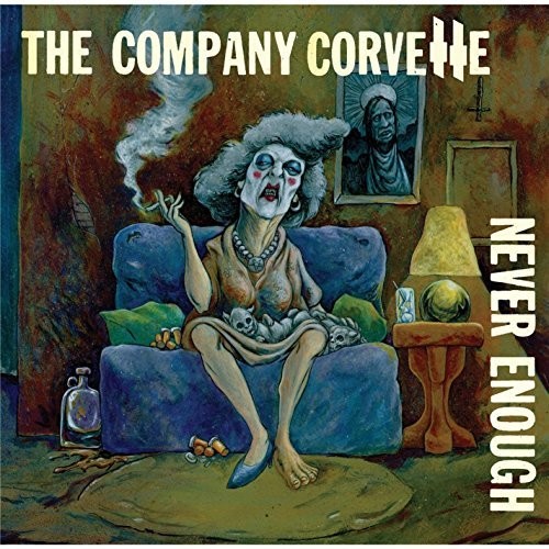 The Company Corvette - Never Enough