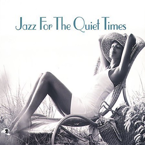 Jazz For The Quiet Times