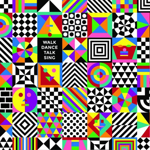 Walk Dance Talk Sing [Import]