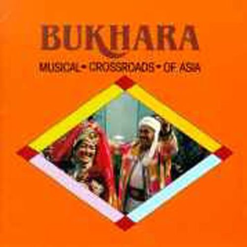 Bukhara Musical Crossroads Of Asia / Various - Bukhara: Musical Crossroads of Asia / Various