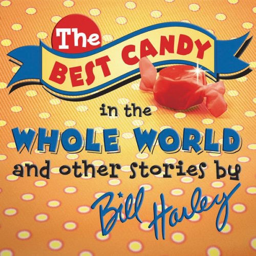 The Best Candy In The Whole World