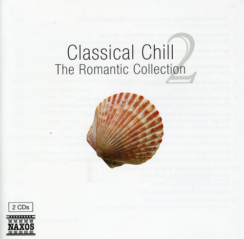 Classical Chill: Romantic Collection / Various