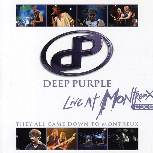 They All Came Down To Montreux: Live At Montreux 2006