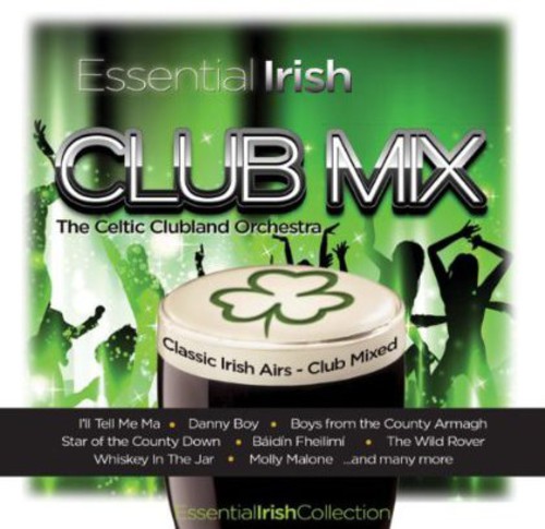 Essential Irish Club Mix