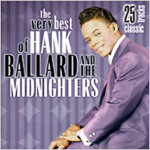 The Very Best Of Hank Ballard and The Midnighters