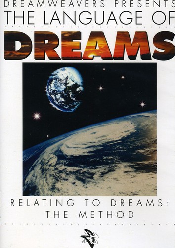 Language of Dreams: Relating to Dreams - the Metho - Language of Dreams: Relating to Dreams - The Methods
