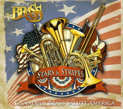 Stars & Stripes: Canadian Brass Salute America