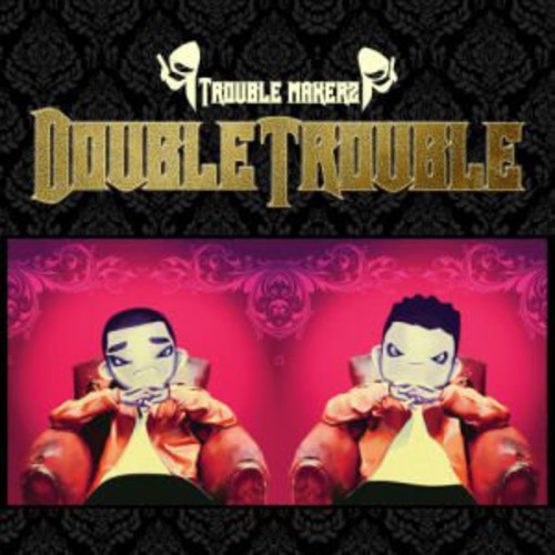 Trouble Makers [Import]