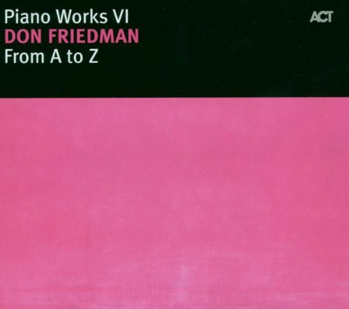 Vol. 6-Piano Works: From a to Z [Import]
