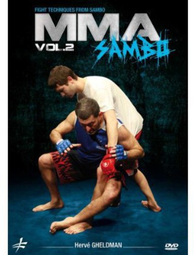 MMA: Sambo: Volume 2 by Herve Gheldman - Mixed Martial Arts FightTechniques