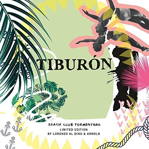 Tiburon: Beach Club Formentera /  Various
