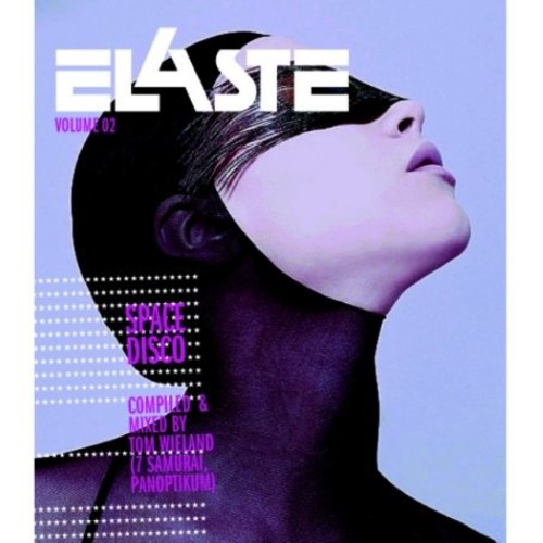Elaste, Vol. 2: Space Disco