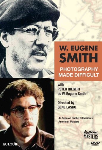 W. Eugene Smith: Photography Made Difficult