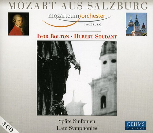 W.A. Mozart - Mozart's Late Symphonies from Salzburg