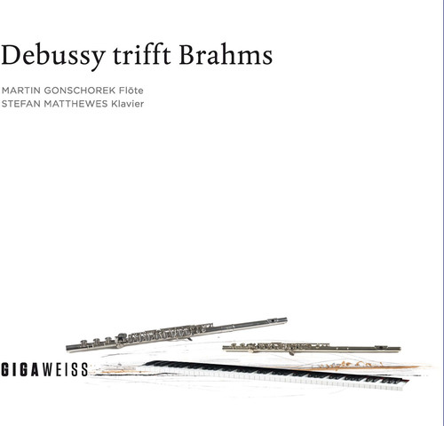 Martin Gonschorek - Debussy Meets Brahms
