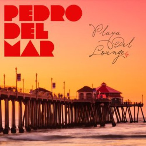 Vol. 4-Playa Del Lounge [Import]