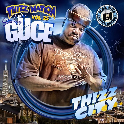 Thizz Nation 25 Guce