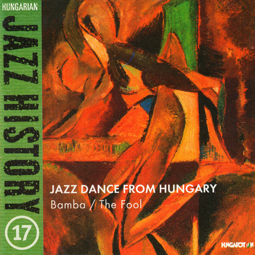 Hungarian Jazz History 17: Jazz Danc from Hungary